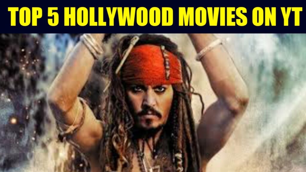 top 5 hollywood movies available on youtube